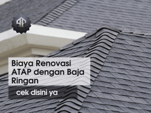 Renovasi ATAP dengan Baja Ringan