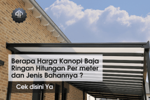 harga kanopi baja ringan