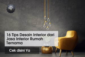 16 Tips Desain Interior dari Jasa Interior Rumah Jogja