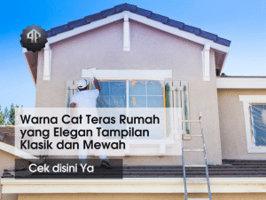 rekomendasi Warna Cat Teras Rumah yang Elegan