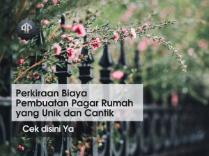 perkiraan biaya bikin pagar rumah