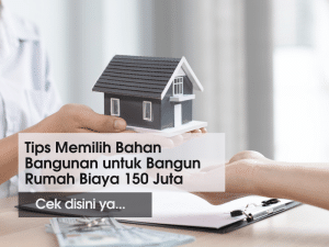 rumah biaya 150 juta